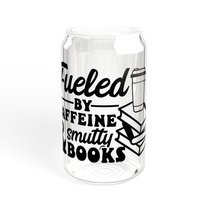 Fueled by Caffeine and Smutty Books Sipper Glass, 16oz