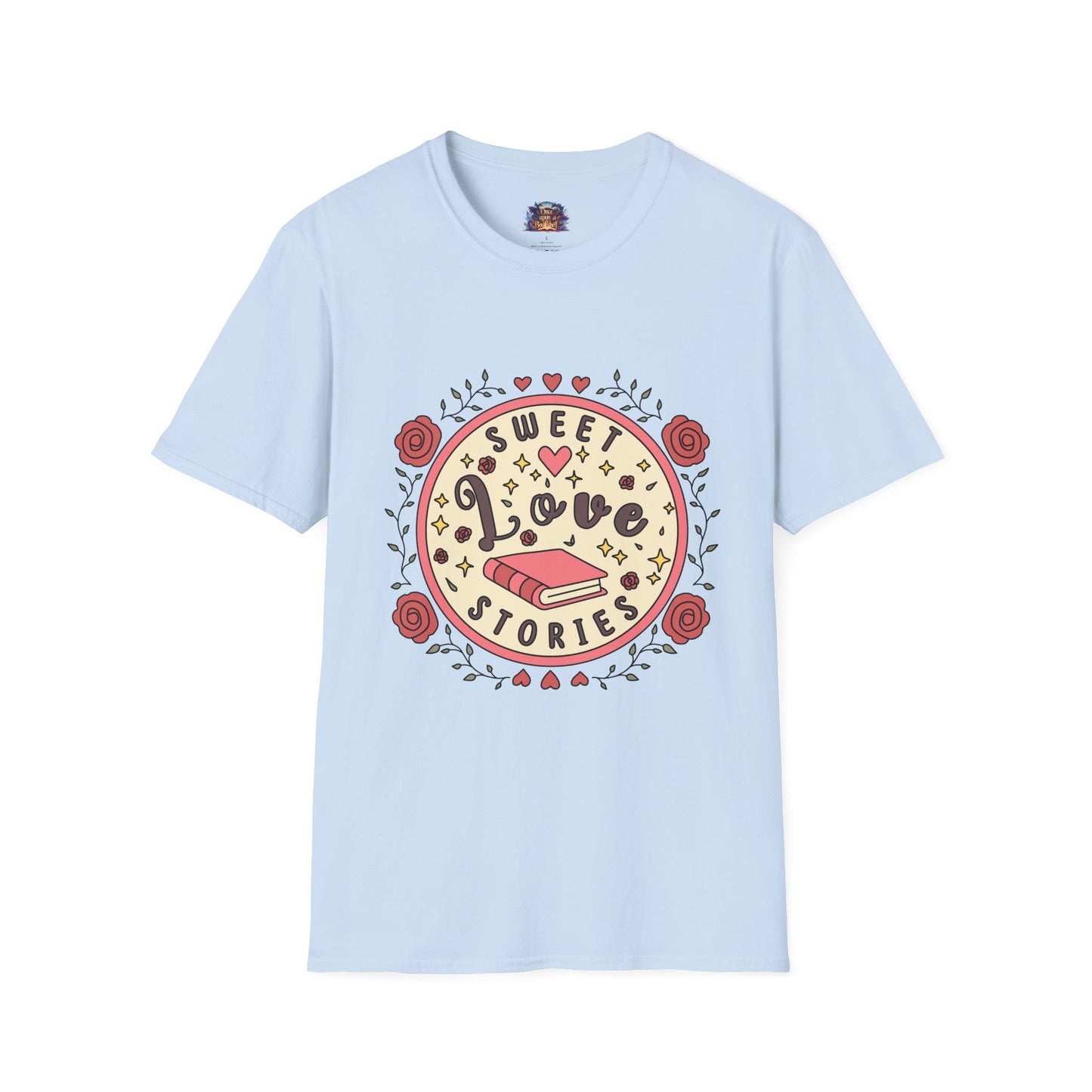 Sweet Love Stories T-Shirt