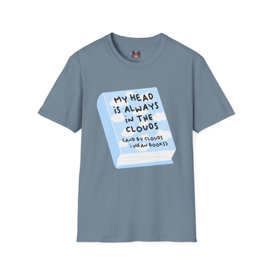 My Head Is Always in the Clouds (Books) T-Shirt