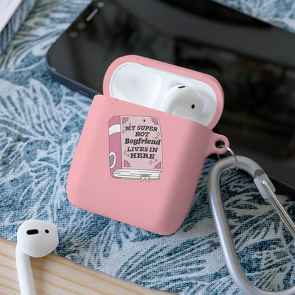 My Super Hot Book Boyfriend Lives Here AirPods and AirPods Pro Case Cover