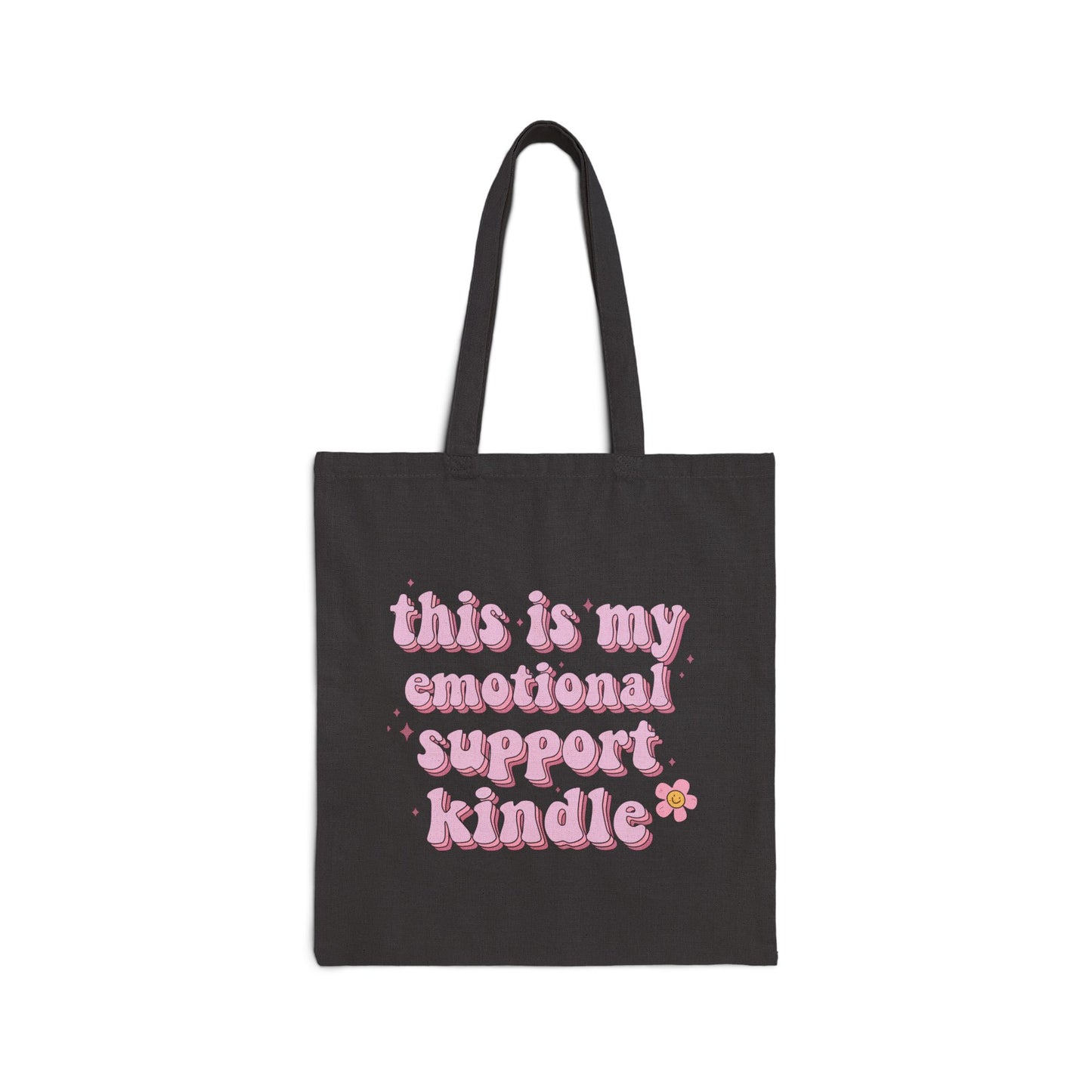 This is my Emotional Support Kindle Canvas Tote Bag