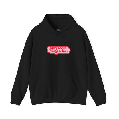 Busy Doing... Hooded Sweatshirt