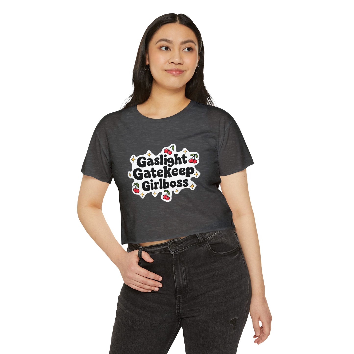 Gaslight, Gatekeep, Girlboss Crop Top