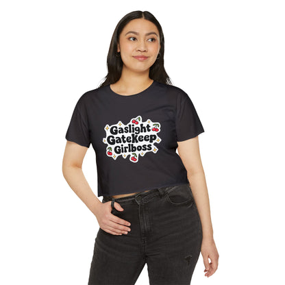 Gaslight, Gatekeep, Girlboss Crop Top