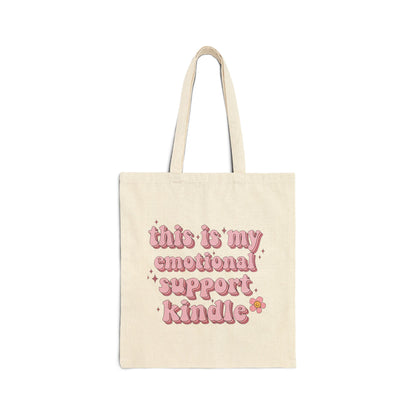 This is my Emotional Support Kindle Canvas Tote Bag