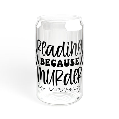 Reading Because Murder is Wrong Sipper Glass, 16oz