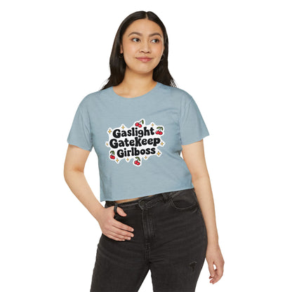 Gaslight, Gatekeep, Girlboss Crop Top