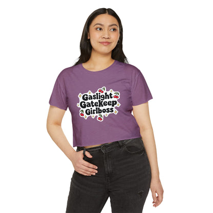 Gaslight, Gatekeep, Girlboss Crop Top